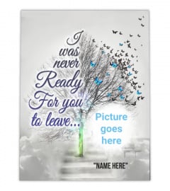 I Was Never Ready For You To Leave Memorial Canvas