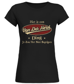 Het Is Een Van Der Horst Ding Je Zou Het Niet Begrijpen