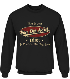 Het Is Een Van Der Horst Ding Je Zou Het Niet Begrijpen