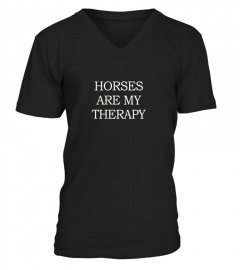 Horses Are My Therapy Shirt For Horseback Riding Lovers Tee