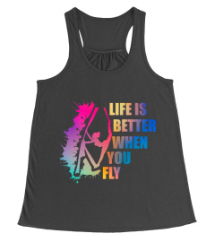 LIFE IS BETTER WHEN YOU FLY