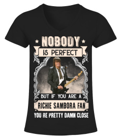 NOBODY IS PERFECT BUT IF YOU ARE A RICHIE SAMBORA FAN YOU'RE PRETTY DAMN CLOSE