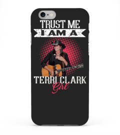 TRUST ME I AM A TERRI CLARK GIRL