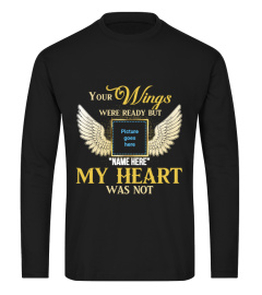 Your Wings Were Ready Memorial Tshirt