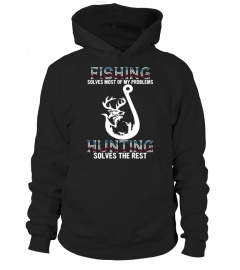 FISHING HUNTING SOLVES THE REST