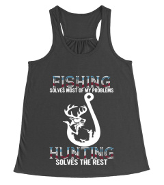 FISHING HUNTING SOLVES THE REST