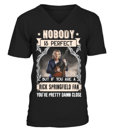 NOBODY IS PERFECT BUT IF YOU ARE A RICK SPRINGFIELD FAN YOU'RE PRETTY DAMN CLOSE