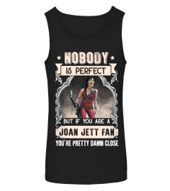 NOBODY IS PERFECT BUT IF YOU ARE A JOAN JETT FAN YOU'RE PRETTY DAMN CLOSE