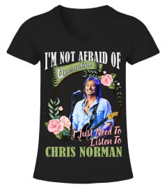 I'M NOT AFRAID OF QUARANTINE I JUST NEED TO LISTEN TO CHRIS NORMAN