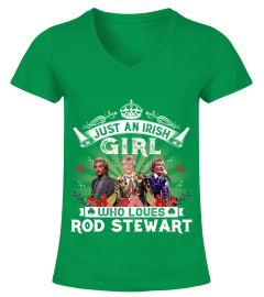 JUST AN IRISH GIRL WHO LOVES ROD STEWART