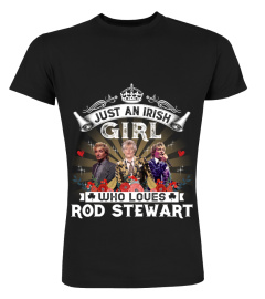 JUST AN IRISH GIRL WHO LOVES ROD STEWART