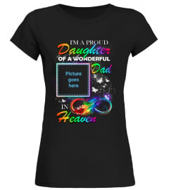 I'm Proud Daughter Of A Wonderful Dad In Heaven Tshirt