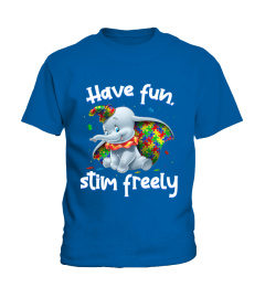 Have Fun Stim Freely Autism Awareness Shirts