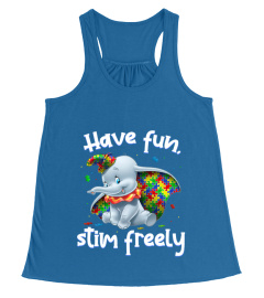 Have Fun Stim Freely Autism Awareness Shirts