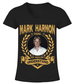 MARK HARMON THING YOU WOULDN'T UNDERSTAND