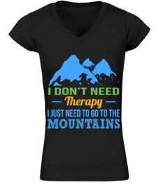 I don't need therapy i just need to go to the Mountains