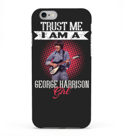 TRUST ME I AM A GEORGE HARRISON GIRL