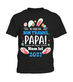 Tu fais du bon travail, papa ! " Nom ici" - Family