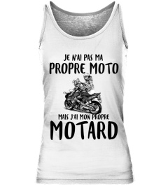 Je N'ai Pas Ma Propre Moto Mais J'ai Mon Propre Motard