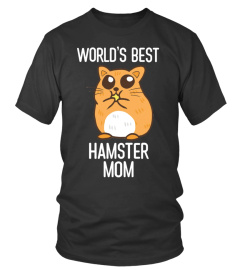 World's Best Hamster Mom Cute Hamster T-Shirt for Hamster Lover