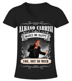ALBANO CARRISI MAKES ME HAPPY