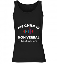 MY CHILD IS NON VERBAL