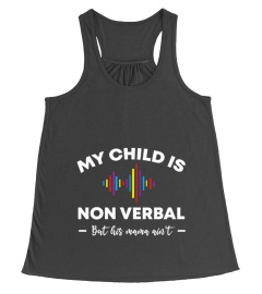 MY CHILD IS NON VERBAL