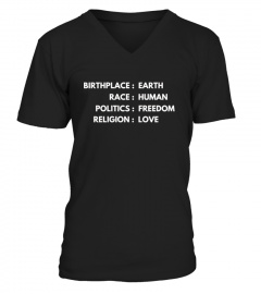 Birthplace: Earth,  Race: Human, Politics: Freedom, Religion: Love