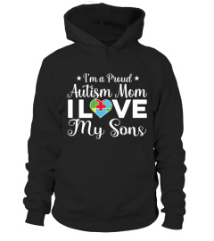 AUTISM MOM- I LOVE MY SONS