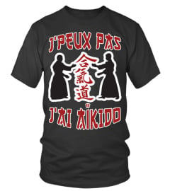 J'PEUX PAS J'AI AIKIDO - Edition Limitée