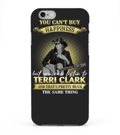 YOU CAN'T BUY HAPPINESS BUT YOU CAN LISTEN TO TERRI CLARK AND THAT'S PRETTY MUCH THE SAM THING