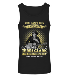 YOU CAN'T BUY HAPPINESS BUT YOU CAN LISTEN TO TERRI CLARK AND THAT'S PRETTY MUCH THE SAM THING