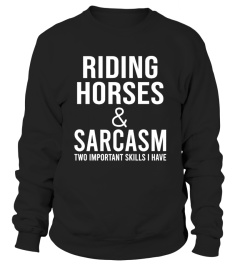 HORSE RIDING AND SARCASM