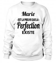Marie est la preuve que la perfection existe - Edition Limitée