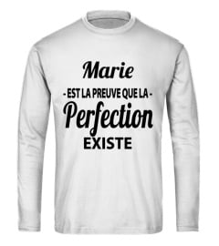 Marie est la preuve que la perfection existe - Edition Limitée