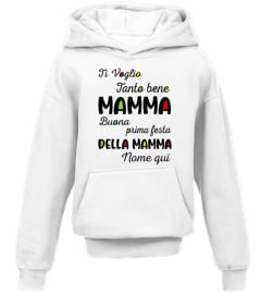 TI VOGLIO Tanto bene MAMMA Buona prima festa DELLA MAMMA