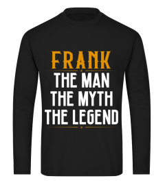 Frank The Man The Myth The Legend