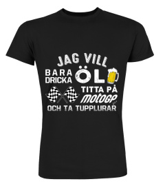 JAG VILL BARA DRICKA ÖL