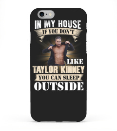 IN MY HOUSE IF YOU DON'T LIKE TAYLOR KINNEY YOU CAN SLEEP OUTSIDE