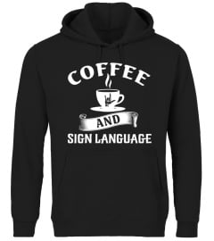 Coffee And Sign Language