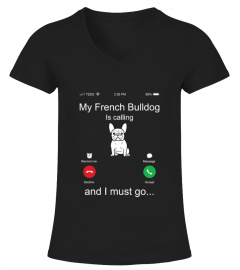 My French Bulldog Is Calling