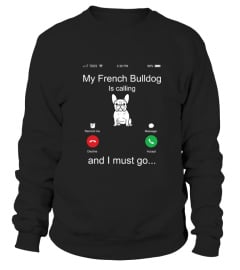 My French Bulldog Is Calling