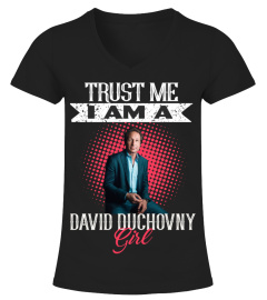 TRUST ME I AM A DAVID DUCHOVNY GIRL