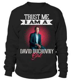 TRUST ME I AM A DAVID DUCHOVNY GIRL