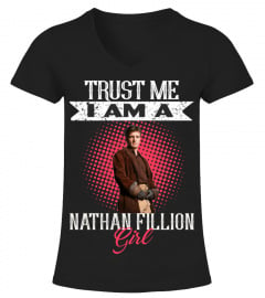 TRUST ME I AM A NATHAN FILLION GIRL