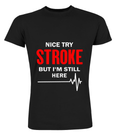 NICE TRY STROKE