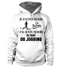 Je n'ai pas besoin de thérapie J'ai juste besoin de faire du jogging