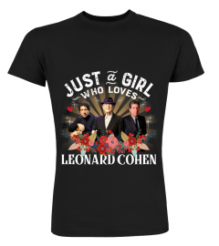 JUST A GIRL WHO LOVES LEONARD COHEN