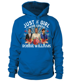 JUST A GIRL WHO LOVES ROBBIE WILLIAMS