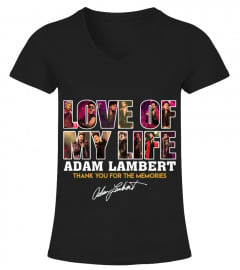 LOVE OF MY LIFE ADAM LAMBERT